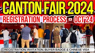 Canton Fair Registration 2024  Buyer Badge Registration  Canton Fair Invitation 2024 [upl. by Zsa335]