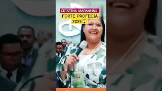 MISSIONÁRIA Cristina Maranhão FAZ ALERTA  profecia 2024 cristinamaranhao [upl. by Akinahc861]