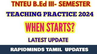 TNTEU BEd IIISEMESTER TEACHING PRACTICE STARTS [upl. by Engdahl]