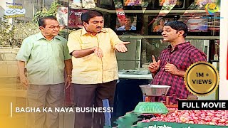 Bagha ka Naya Business  FULL MOVIE  Taarak Mehta Ka Ooltah Chashmah Ep 525 to 528 [upl. by Joe]