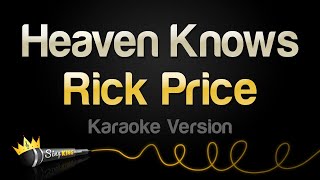 Rick Price  Heaven Knows Karaoke Version [upl. by Standush539]