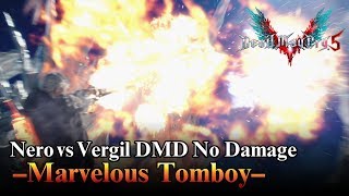 【DMC5】Marvelous Tomboy Nero vs Vergil DMD No Damage Boss Fight 【Devil May Cry 5】 [upl. by Suivatram]