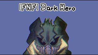 FNF Dark Hero [upl. by Mala]