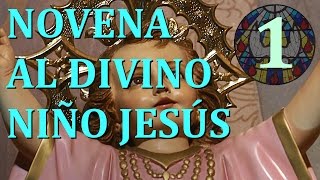 Novena al Divino Niño Jesús  Primer día [upl. by Artied]