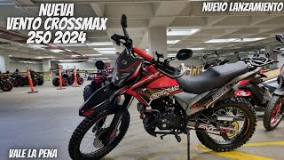 Nueva Vento Crossmax 250 2024😱  Nueva Doble Propósito🔥  Vale la Pena💯 [upl. by Mehitable]