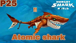 Hungry Shark World P25  Atomic shark [upl. by Nico]