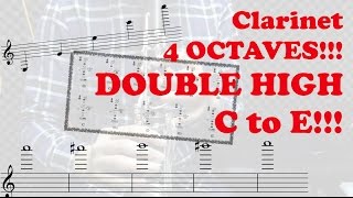 Clarinet Ultra High Notes 4 OCTAVES to altissimo HIGH HIGH E [upl. by Rawley]