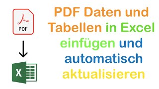 Daten und Tabellen aus PDF in Excel einfügen und automatisch aktualisieren  Schnell und einfach [upl. by Niggem]