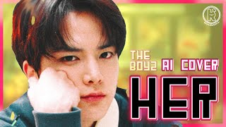 AI COVER THE BOYZ 더보이즈  HER [upl. by Hsina]