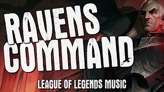 Swain Ravens Command  NOXUS  League of Legends  Official Lyric Video  Epic Gaming Music [upl. by Eblehs]