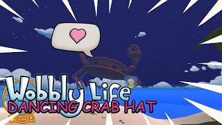 Wobbly Life SECRET Riesige Tanzende Krabbe  DANCING CRAB HAT  0752 [upl. by Katzman]