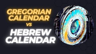 Gregorian Calendar vs Hebrew Calendar [upl. by Wrench]