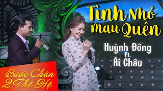 Tình Nhỏ Mau Quên  Huỳnh Đông ft Ái Châu [upl. by Matt]