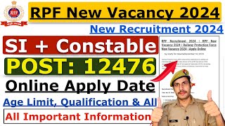 RPF New Vacancy 2024  RPF SI New Vacancy 2024  RPF Constable Vacancy 2024  Notification Apply [upl. by Ogait]