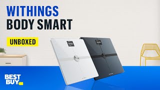 Withings Body Smart Scale—From Best Buy [upl. by Brooke]