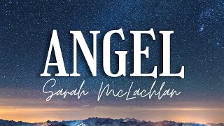 Sarah McLachlan  Angel Lyrics Video [upl. by Ahsal]