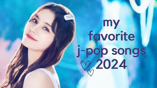 ⭐ my favorite jpop songs 2024⭐ [upl. by Ume870]