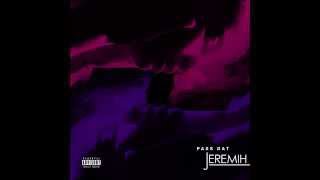 Jeremih  Pass Dat Official Explicit Audio [upl. by Guthry]