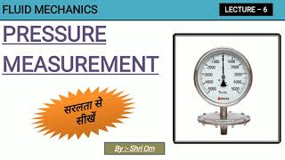 Fluid Mechanics  Lec 6  Pressure Measurement [upl. by Abbot]