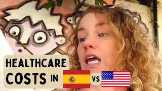 How much does healthcare cost in Spain compared to the US Getting health insurance as an American [upl. by Anerat]