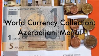 World Currency Collection Azerbaijani Manat 🇦🇿 [upl. by Ewens510]