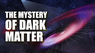 The Dark Matter Mystery 4K [upl. by Karlene]