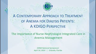 A Contemporary Approach to Treatment of Anemia for Dialysis Patients A KDIGO Perspective [upl. by Adanama425]