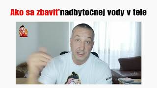 Ako sa zbaviť nadbytočnej vody v organizme [upl. by Vogeley]