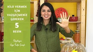 Kilo Vermek için Vazgeçmeniz Gereken 5 Besin  Diyetisyen Ayşe Tuğba Şengel [upl. by Akirehc]