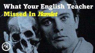 What Your English Teacher Missed in Shakespeare’s Hamlet [upl. by Akinam236]