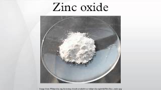 Zinc oxide [upl. by Dirraj]