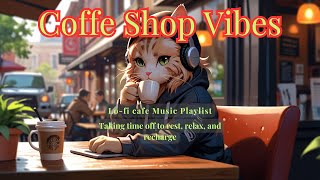 Coffee Shop Vibes ☕Time to Relax and Recharge [upl. by Ilrac341]