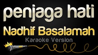 Nadhif Basalamah  penjaga hati Karaoke Version [upl. by Id880]