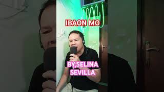 IBAON MOBYSELINA SEVILLA TAGALOG KARAOKE SONG karaoke opmkaraoke coversong [upl. by Ebberta]