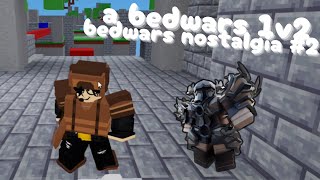 A Bedwars 1v2 BedWars Nostalgia 2  Roblox Bedwars [upl. by Roosnam147]