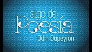 Chingón  Algo de Poesía con Odin Dupeyron [upl. by Helfant]