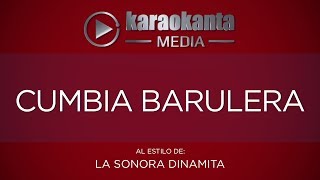 Karaokanta  La Sonora Dinamita  Cumbia barulera [upl. by Eardnaed]