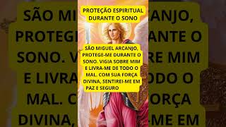 PROTEÇÃO ESPIRITUAL DURANTE O SONO COM SÃO MIGUEL ARCANJO saomiguelarcanjo [upl. by Pacifica837]