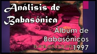 Review y Análisis  BABASÓNICA  Babasónicos  1997  DoctrinaRock 12 [upl. by Flan]