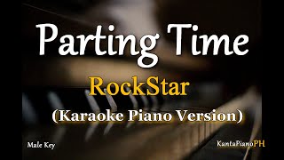 Parting Time RockStar  Karaoke Piano Version [upl. by Hoffman]