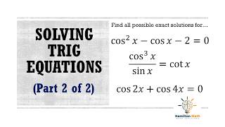 Solving Trigonometric Equations Part 2 of 2 [upl. by Treve]