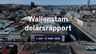 Wallenstam delårsrapport 1 2023 [upl. by Iramo974]