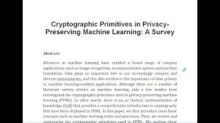 Cryptographic Primitives in Privacy Preserving Machine Learning A Survey [upl. by Hershel]