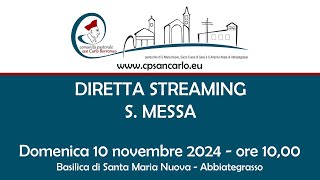 S Messa del 10 novembre 2024 ore 1000  Parrocchia Santa Maria Nuova [upl. by Dirrej854]