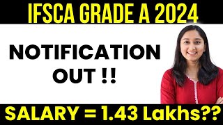 IFSCA Grade A 2024 Notification Out  Salary Eligibility CriteriaExam PatternVacancies etc [upl. by Hu]