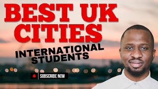 TOP 10 UK CITIES TO LIVE IN FOR STUDENTS 2024  Study In UK [upl. by Enileve]