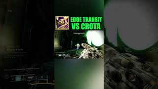 Edge Transit DESTROYS Crota Edge Transit vs Crota Destiny 2 [upl. by Ybbed]