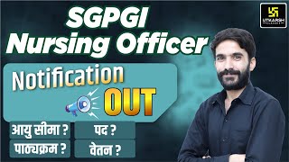 SGPGI Nursing Officer Notification Out  SGPGI Nursing Officer Recruitment 2024  Raju Sir [upl. by Mongeau]