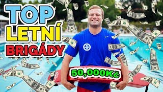 TOP 5 NEJLEPŠÍ LETNÍ BRIGÁDY 2019 [upl. by Ijic663]