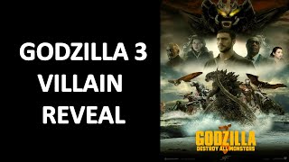 Godzilla 3 Villain l Who Will It Be [upl. by Tremaine]